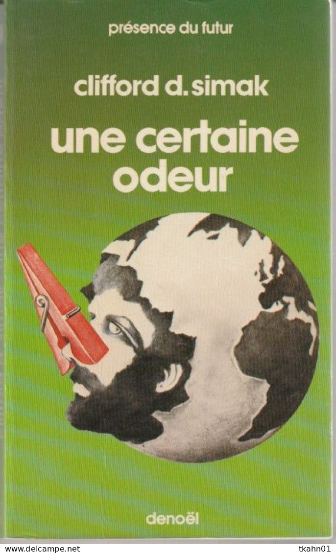 PRESENCE-DU-FUTUR N° 76 " UNE CERTAINE ODEUR  " SIMAK  DE 1981 - Présence Du Futur