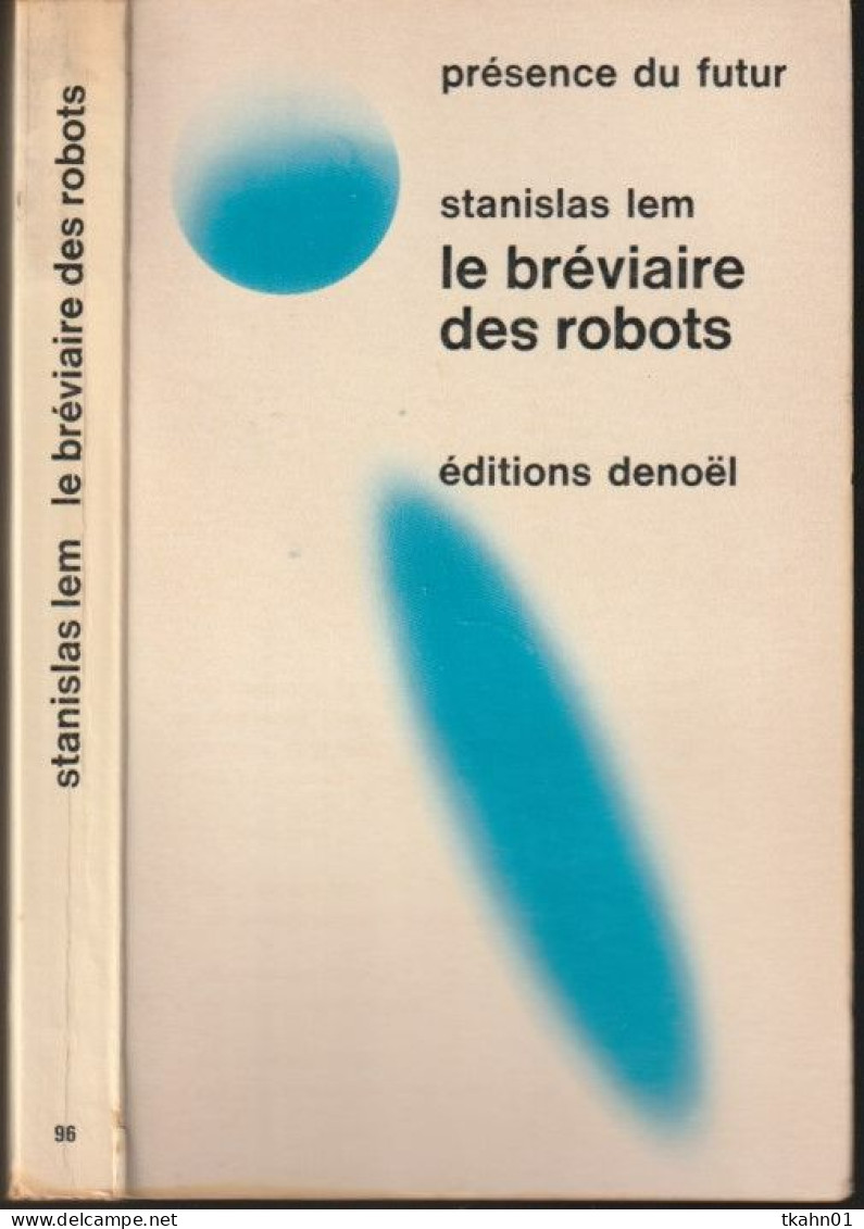 PRESENCE-DU-FUTUR N° 96 " LE BREVIAIRE DES ROBOTS  " LEM  DE 1971 - Présence Du Futur