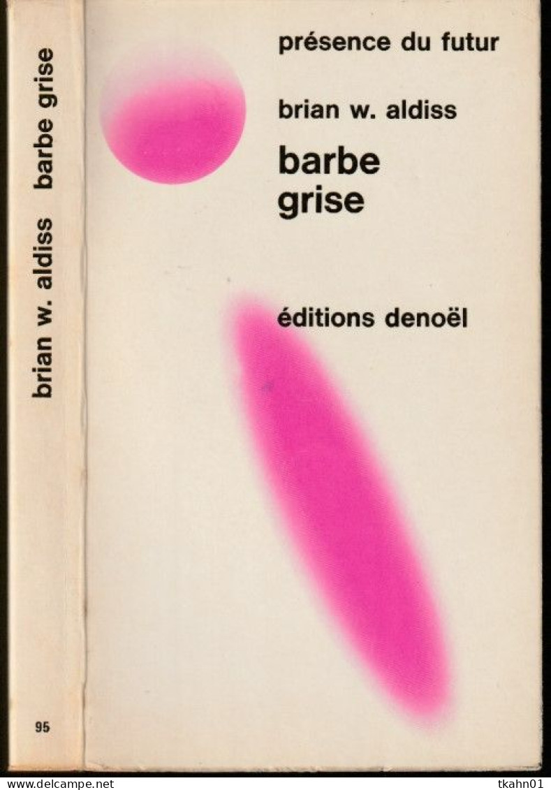 PRESENCE-DU-FUTUR N° 95 " BARBE GRISE  " ALDISS  DE 1973 - Présence Du Futur