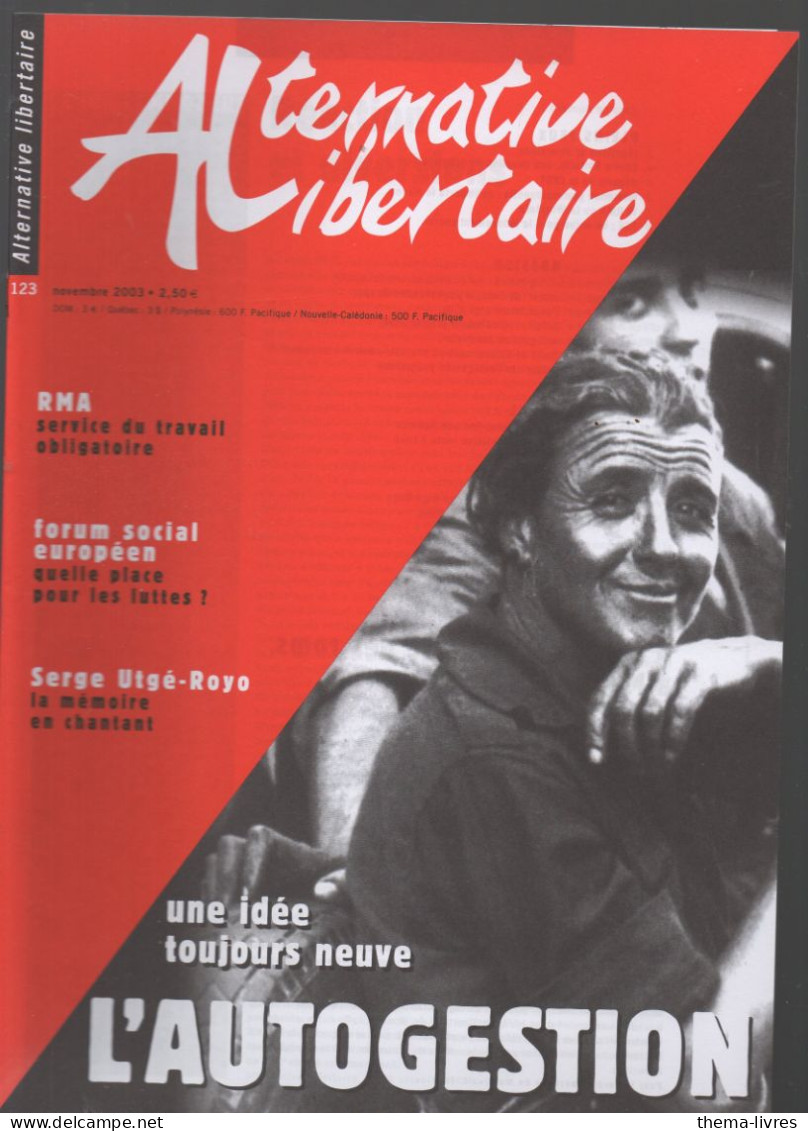 Revue ALTERNATIVE LIBERTAIRE N°123 Novembre  2003   L'autogestion  ( CAT4076 /123) - Encyclopédies