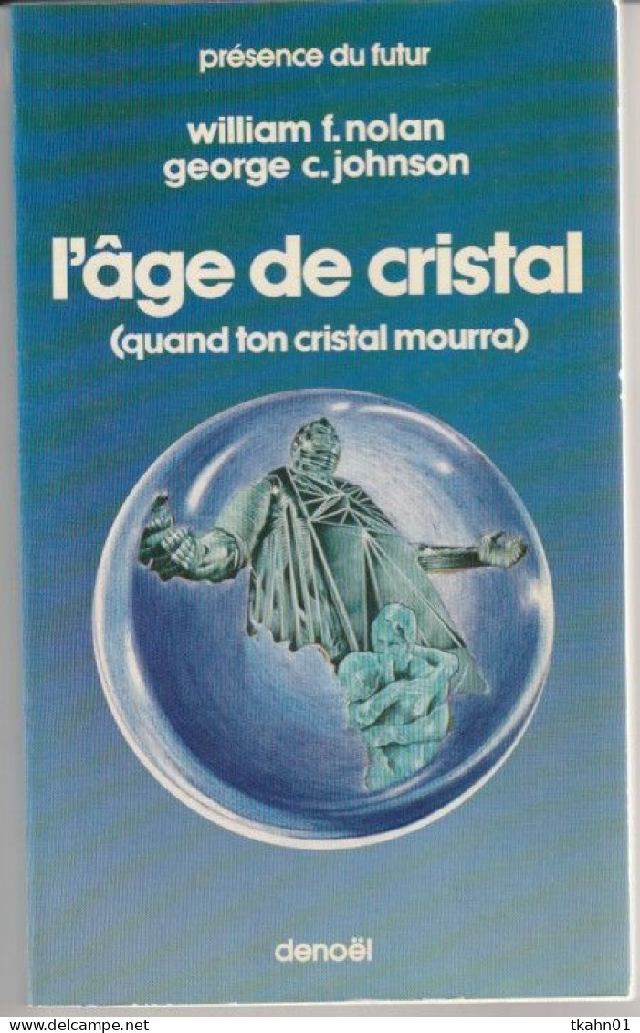 PRESENCE-DU-FUTUR N° 115 " L'AGE DE CRISTAL  " NOLAN/JOHNSON  DE 1976 - Présence Du Futur