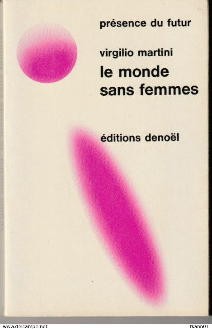 PRESENCE-DU-FUTUR N° 129 " LE MONDE SANS FEMMES  " MARTINI  DE 1970 - Présence Du Futur