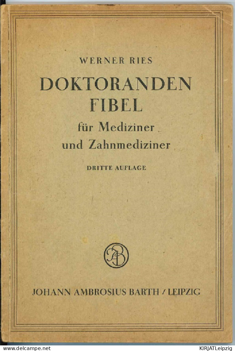 Doktoranden-Fibel Für Mediziner Und Zahnmediziner. - Oude Boeken