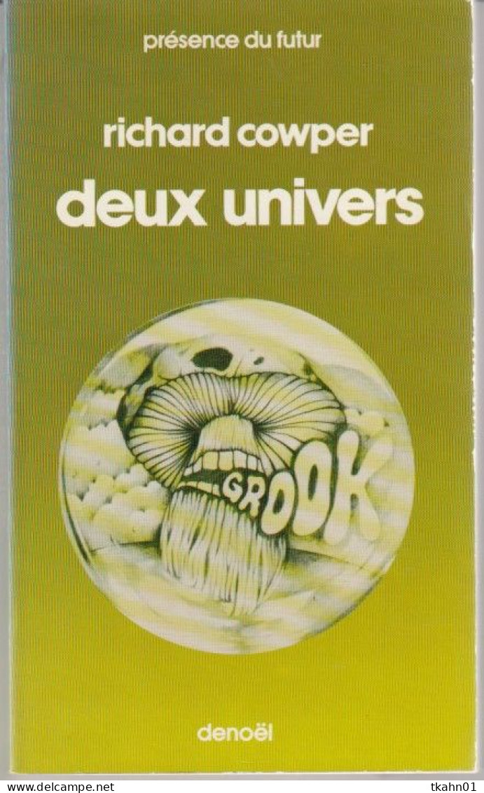 PRESENCE-DU-FUTUR N° 223 " DEUX UNIVERS   " COWPER  DE 1976 - Présence Du Futur