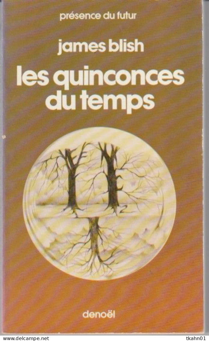 PRESENCE-DU-FUTUR N° 227 " LES QUINCONCES DU TEMPS   " BLISH  DE 1976  1 - Présence Du Futur