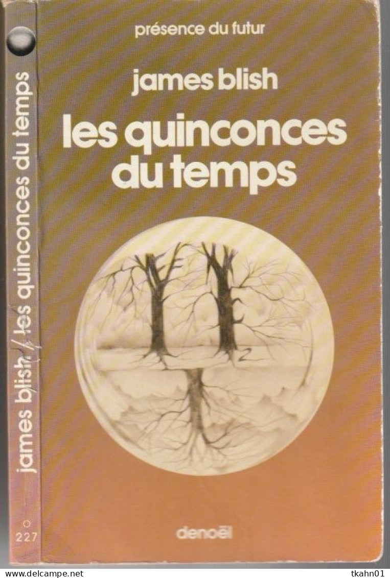 PRESENCE-DU-FUTUR N° 227 " LES QUINCONCES DU TEMPS   " BLISH  DE 1976  2 - Présence Du Futur