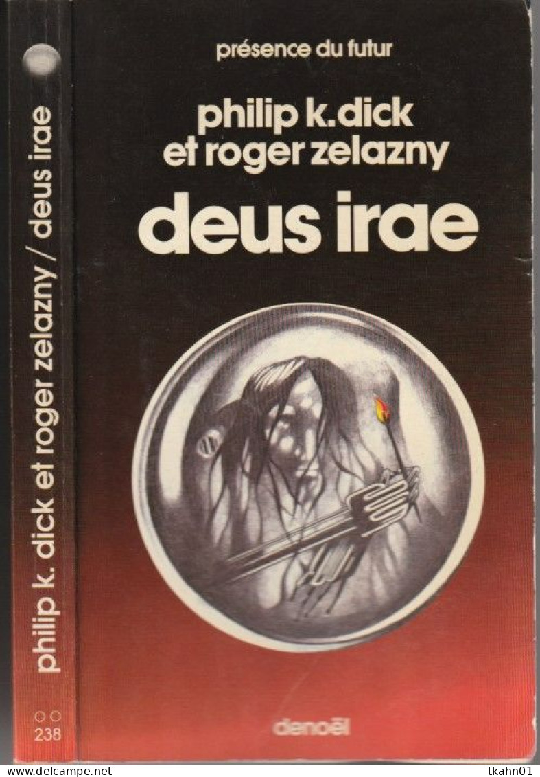 PRESENCE-DU-FUTUR N° 238 " DEUS IRAE   " DICK / ZELAZNY  DE 1977 - Présence Du Futur