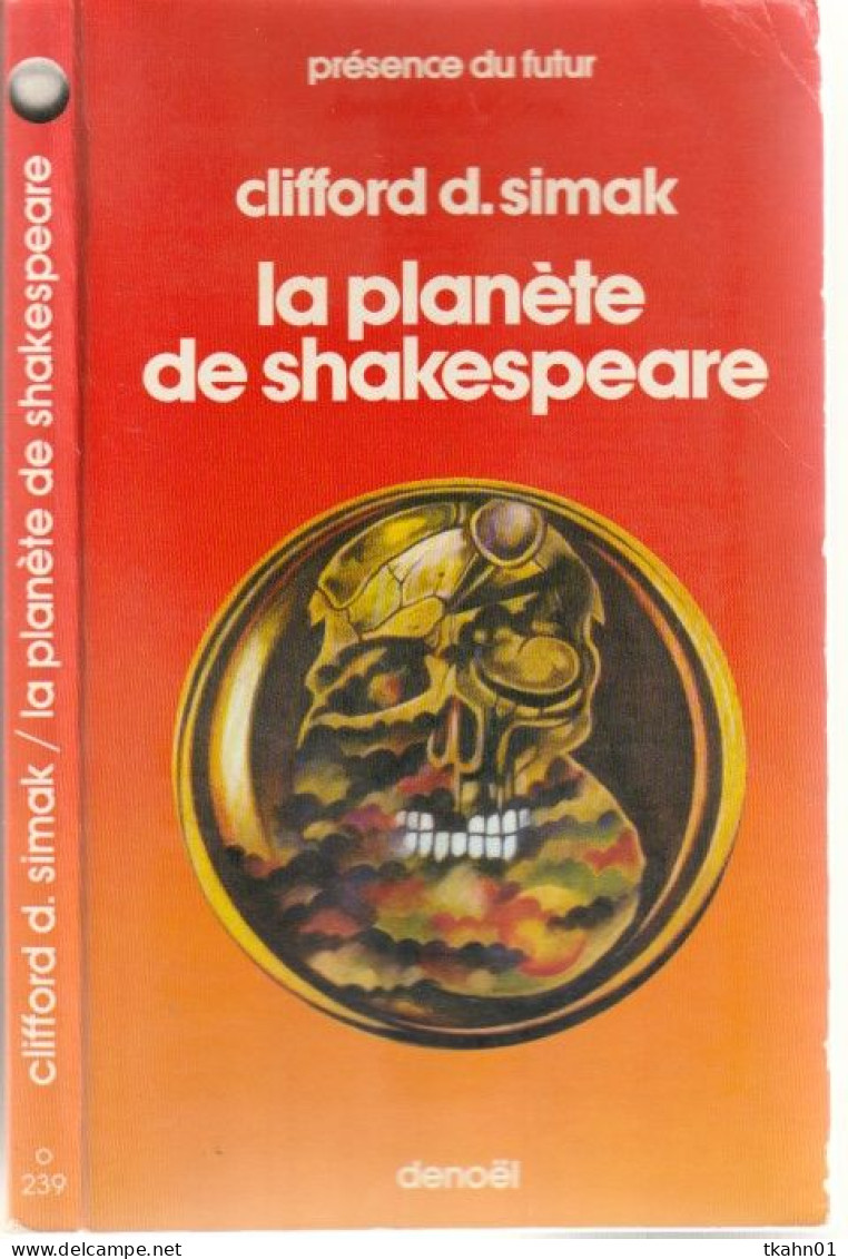 PRESENCE-DU-FUTUR N° 239 " LA PLANETE DE SHAKESPEARE   " SIMAK  DE 1977 - Présence Du Futur