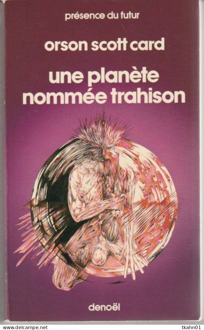 PRESENCE-DU-FUTUR N° 306 " UNE PLANETE NOMMEE TRAHISON   " ORSON SCOTT CARD  DE 1980 - Présence Du Futur