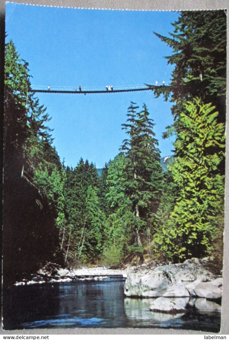 CANADA BRITISH COLUMBIA VANCOUVER CAPILANO SUSPENSION BRIDGE POSTKARTE ANSICHTSKARTE CARTOLINA POSTCARD CARTE POSTALE - Huntsville