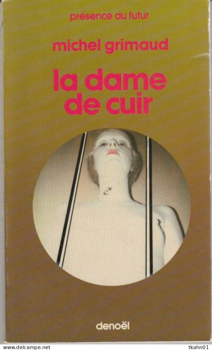 PRESENCE-DU-FUTUR N° 325 " LA DAME DE CUIR    " GRIMAUD  DE 1981 - Présence Du Futur