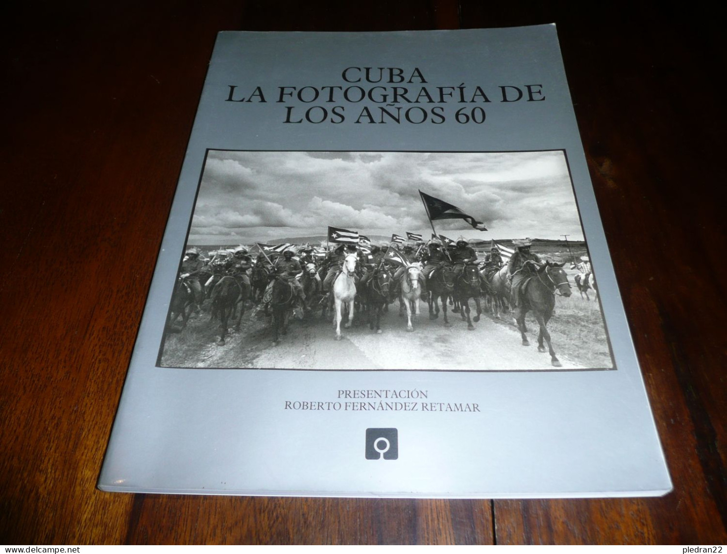 PHOTOGRAPHIE PHOTO DES ANNEES 1960 CUBA LA FOTOGRAFIA DE LOS ANOS 60 COLLECTION CALIBAN 1988 - Fotografia