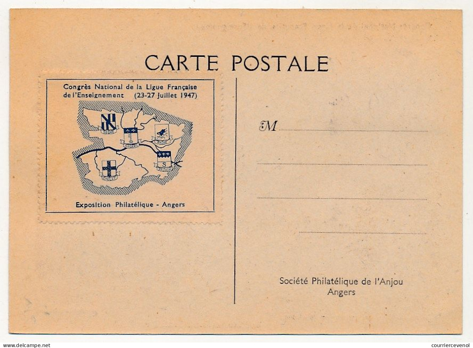 FRANCE - Carte Congrès National Ligue De L'Enseignement Angers 23/27 Juillet 1947 - Obl. Temporaire - Vignette Au Dos - Cachets Commémoratifs