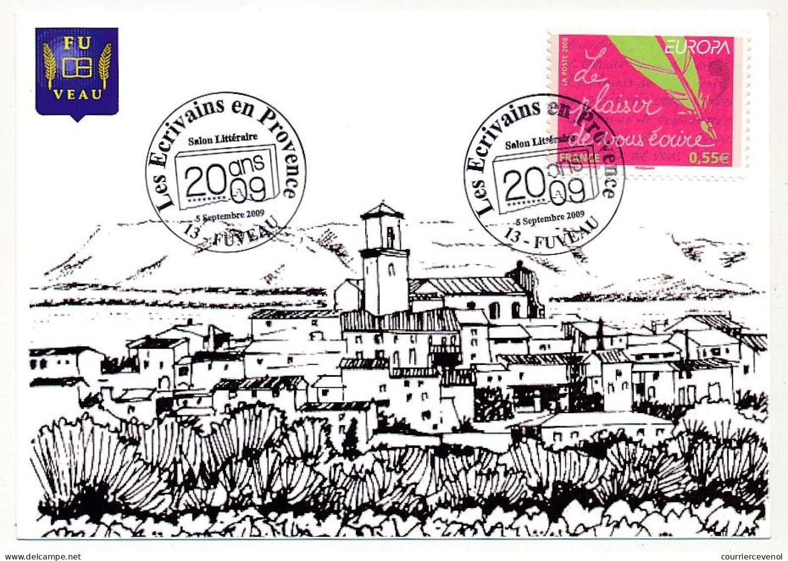 FRANCE - Carte Affr 0,55e Europa Obl. "Les écrivains En Provence - 20 Ans - 2009" 13 Fuveau Septembre 2009 - Commemorative Postmarks