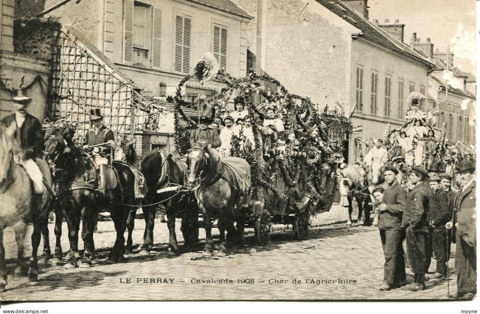 14799 -  LE PERRAY  -  CAVALCADE DE 1908  -  CHAR DE L'AGRICULTURE - Le Perray En Yvelines