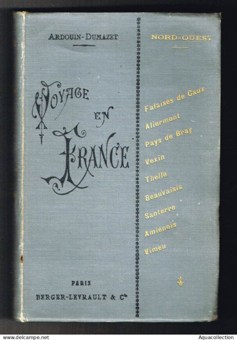 Guide Voyage En France. 1898.  Ardouin-Dumazet . 17° Série, Littoral Du Pays De Caux. Vexin, Basse Picardie. - Normandie