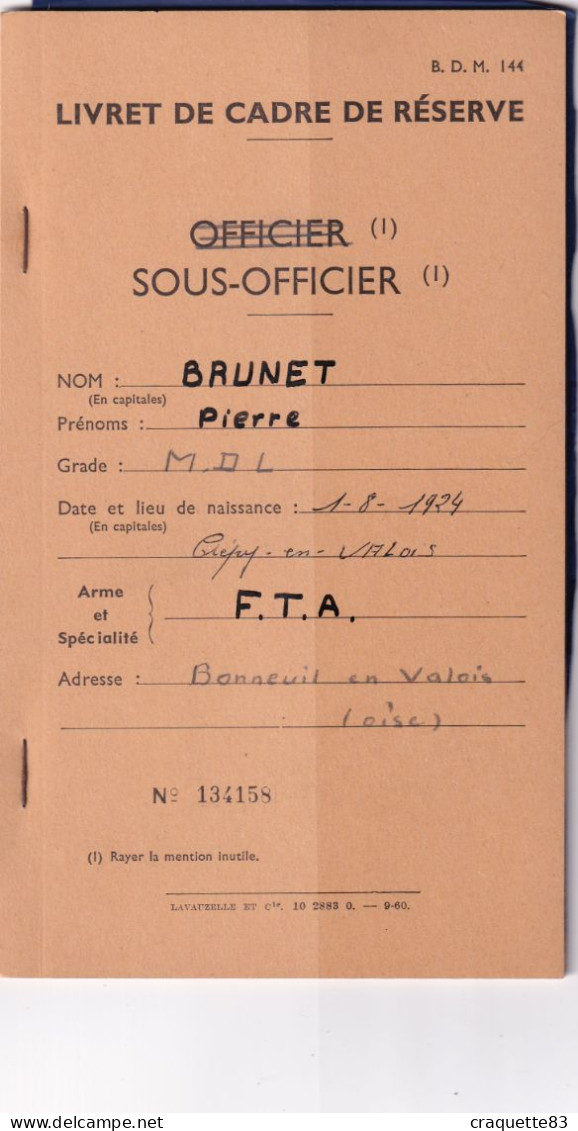 LIVRET DE CADRE DE RESERVE-SOUS-OFFICIER- F.T.A. BONNEUIL EN VALOIS OISE N°134158 - Documenti