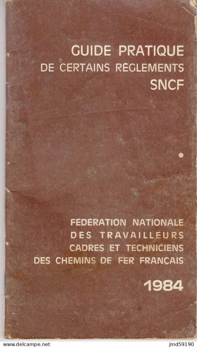 SNCF - GUIDE PRATIQUE DE CERTAINS REGLEMENTS - 1984, Petit  Guide De 90 Pages - Spoorweg