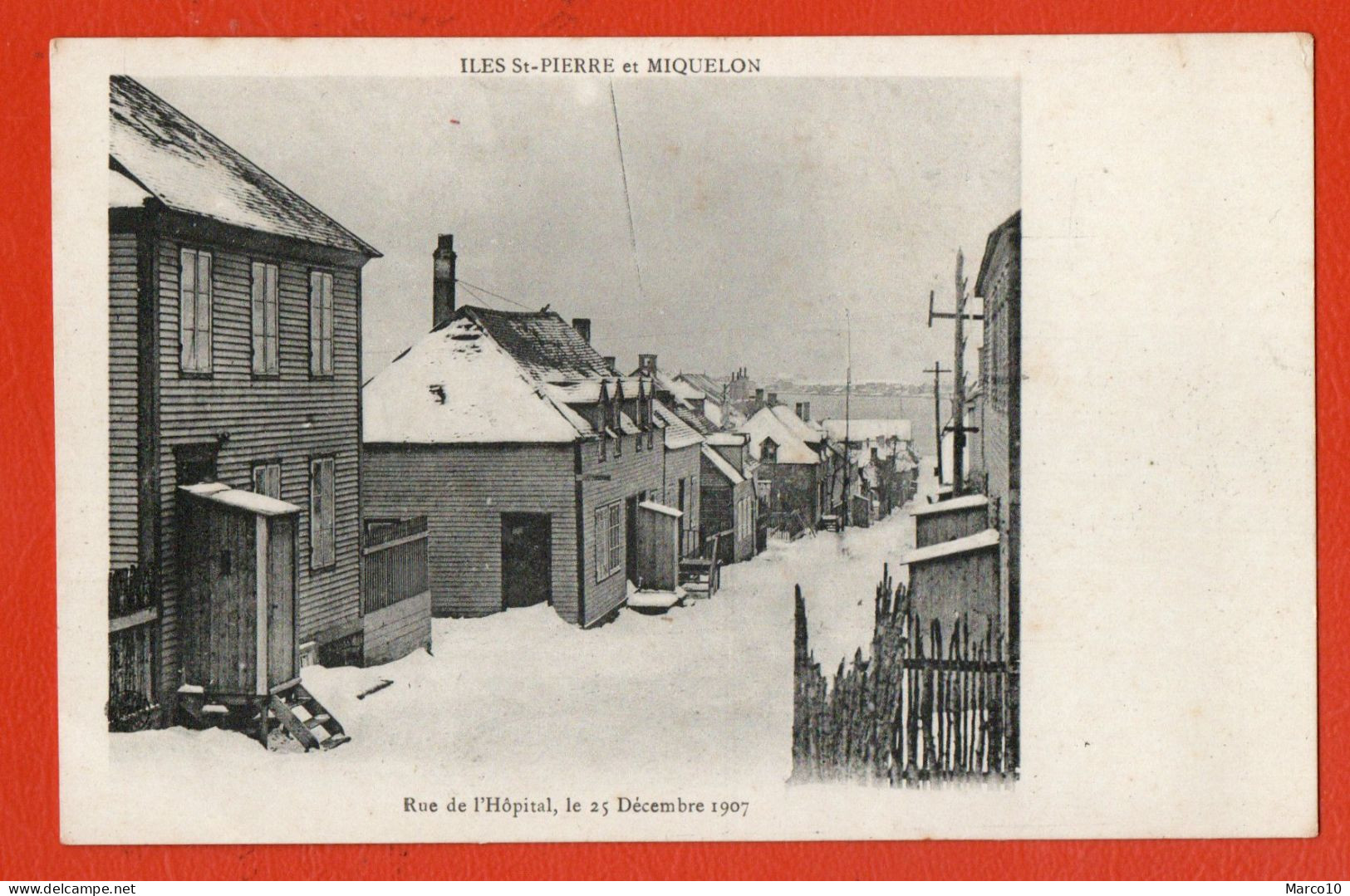 SAINT PIERRE ET MIQUELON RUE DE L' HOPITAL LE 25 12 1907 - Saint-Pierre-et-Miquelon