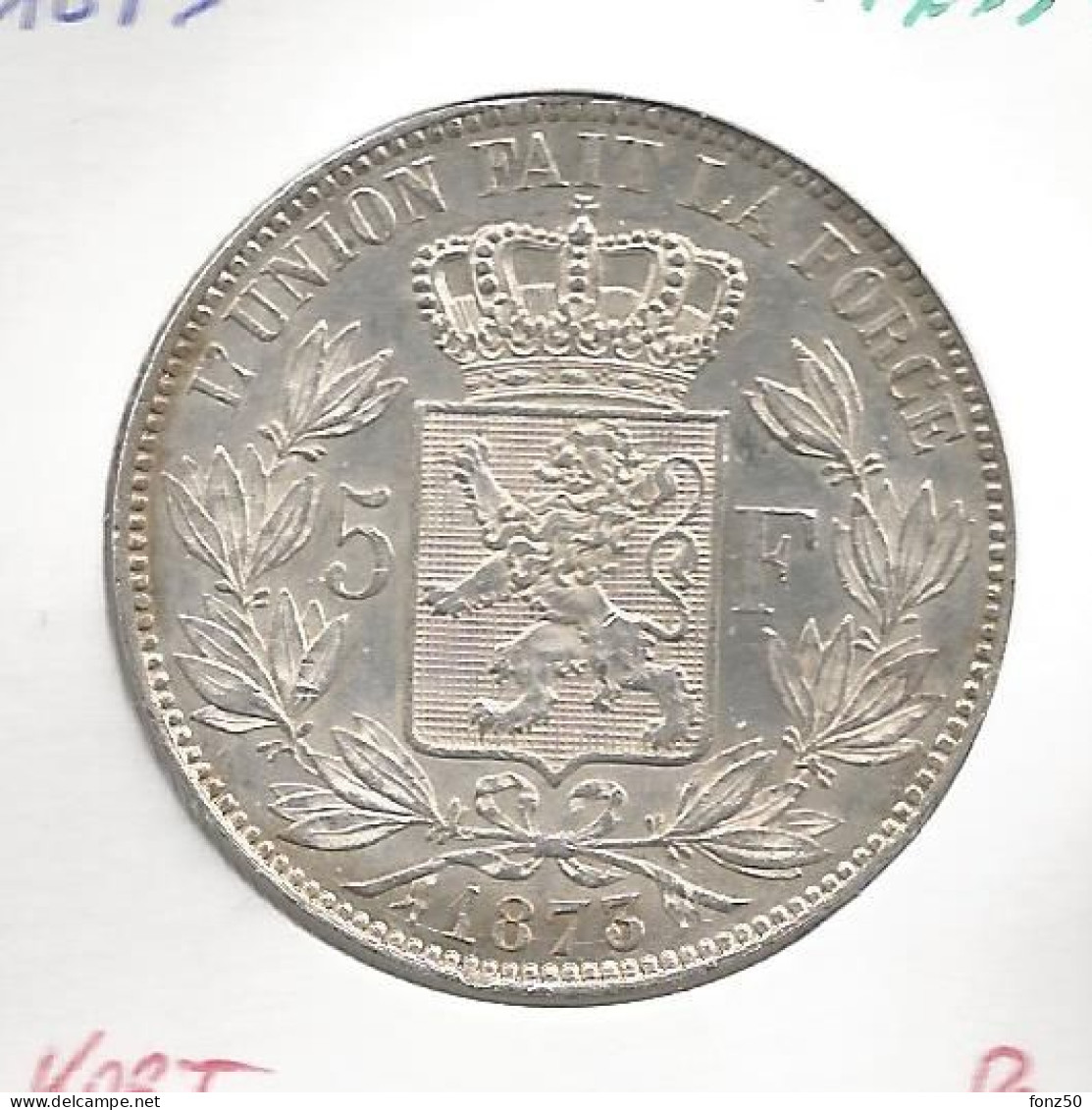 LEOPOLD II * 5 Frank1873  "PROTEGE" Kort * Prachtig * Nr 12557 - 5 Francs