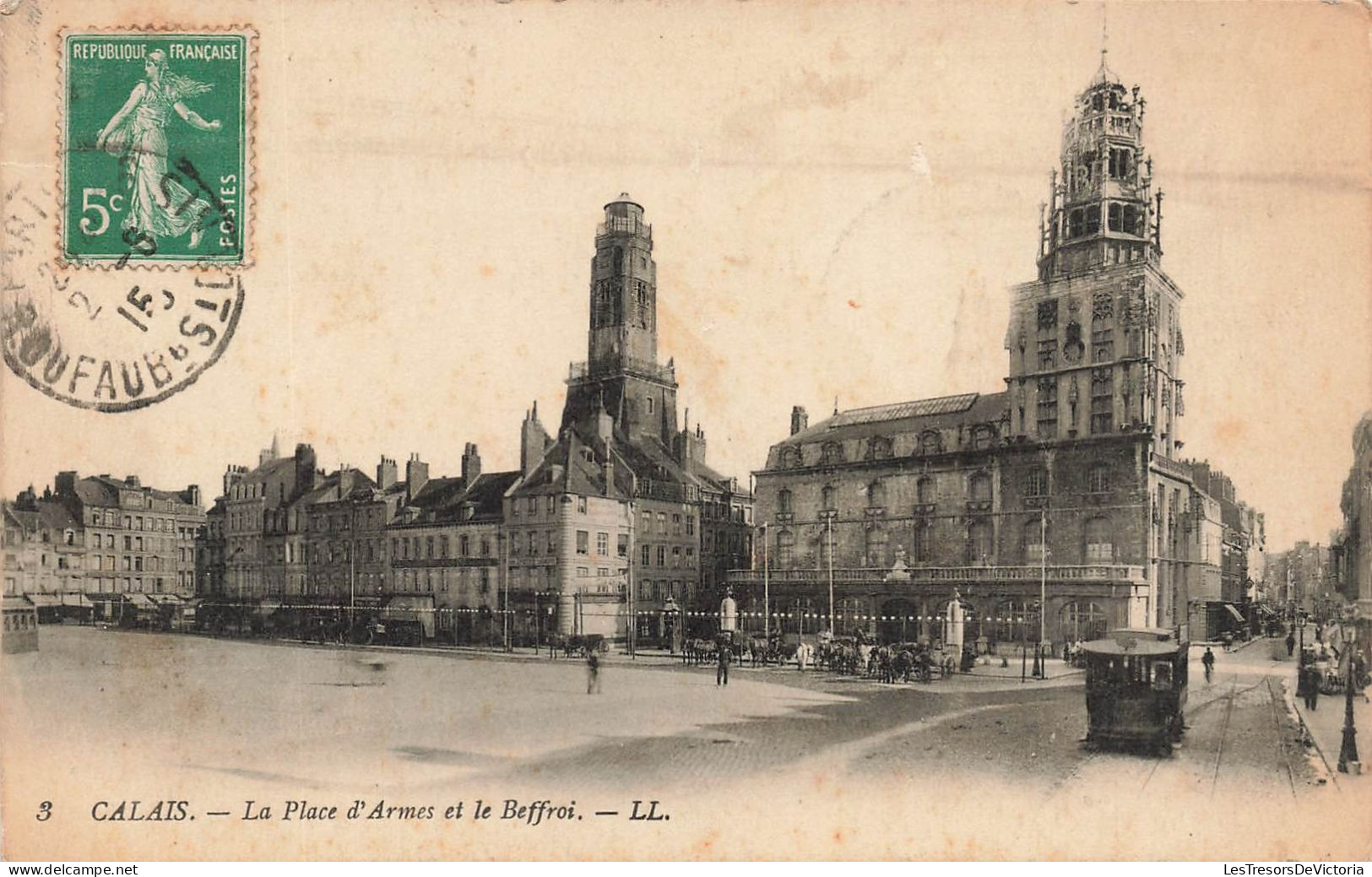 FRANCE - Calais - La Place D'Armes Et Le Beffroi - LL - Carte Postale Ancienne - Calais