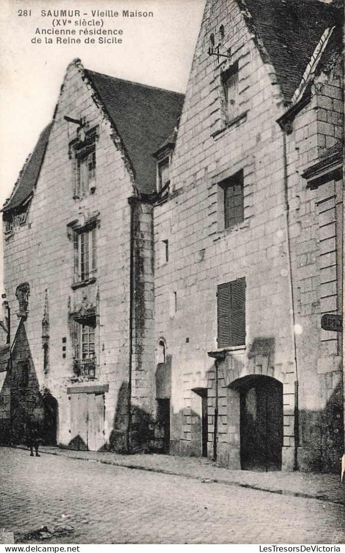 FRANCE - Saumur - Vue Générale D'une Vieille Maison - Ancienne Résidence De La Reine De Sicile - Carte Postale Ancienne - Saumur