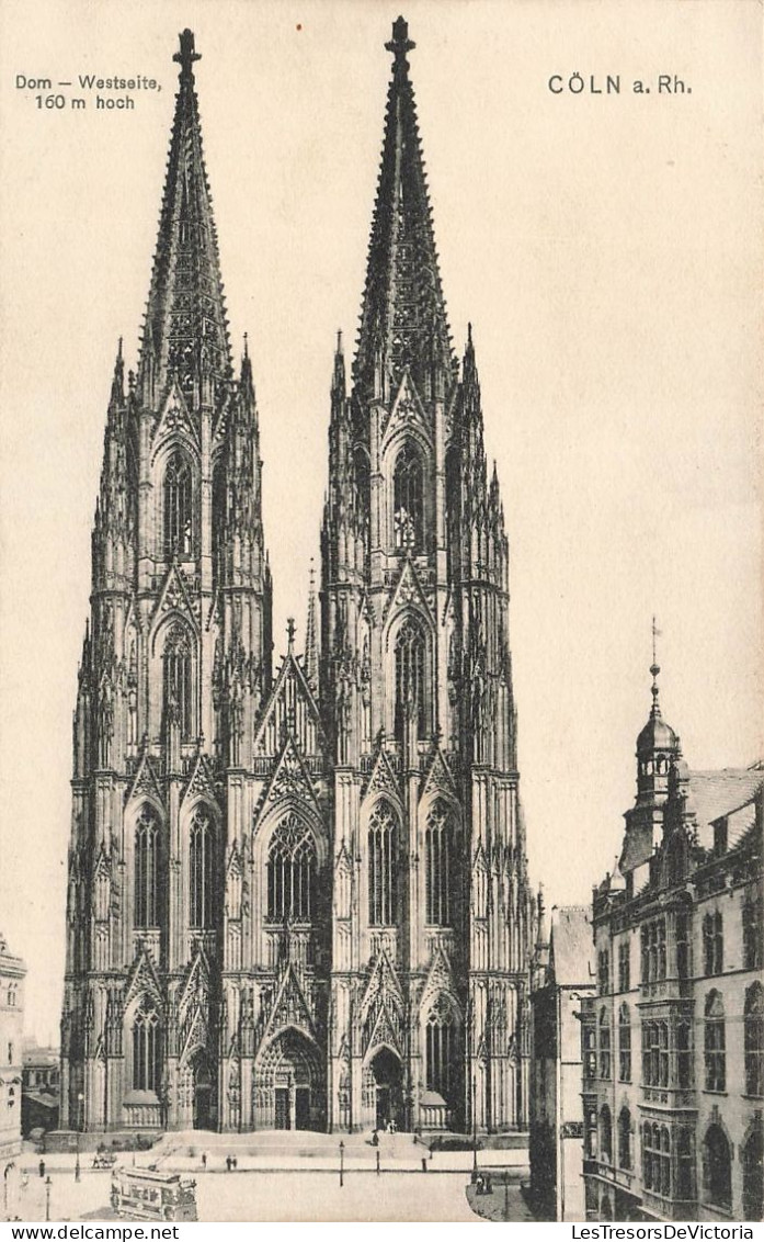 ALLEMAGNE - Cöln A.Rh. - Dom - Westeite 160 M Hoch - Carte Postale Ancienne - Koeln