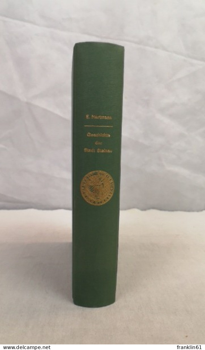Geschichte Der Stadt Und Des Amtes Steinau A. D. Straße. Band I. : Frühzeit Und Mittelalter. - 4. 1789-1914