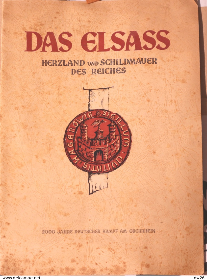 Das Elsass Herzland Und Schildmauer Des Reiches (brochure 34 Pages: Au Coeur De L'Alsace) Propagande Hitlérienne 1940 - 5. Zeit Der Weltkriege