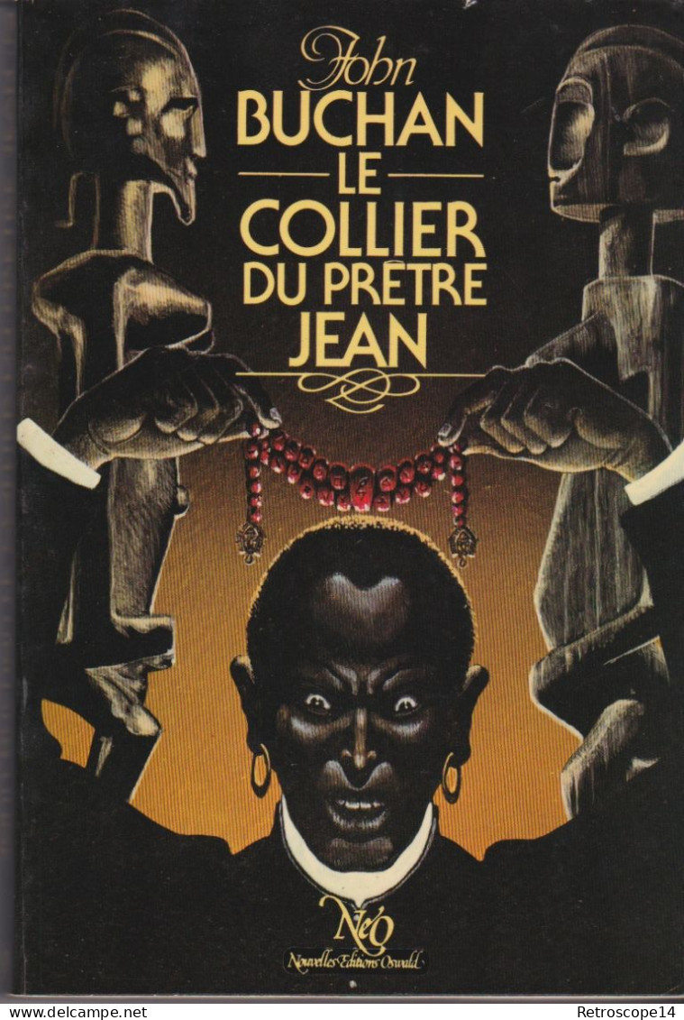 JOHN BUCHAN, LE COLLIER DU PRETRE JEAN, 1981, Nouvelles Editions Oswald. Couv. NICOLLET. 39-45. - Fantastique