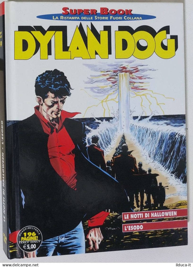 53673 DYLAN DOG Super Book N. 49 - Le Notti Di Halloween / L'esodo - Dylan Dog