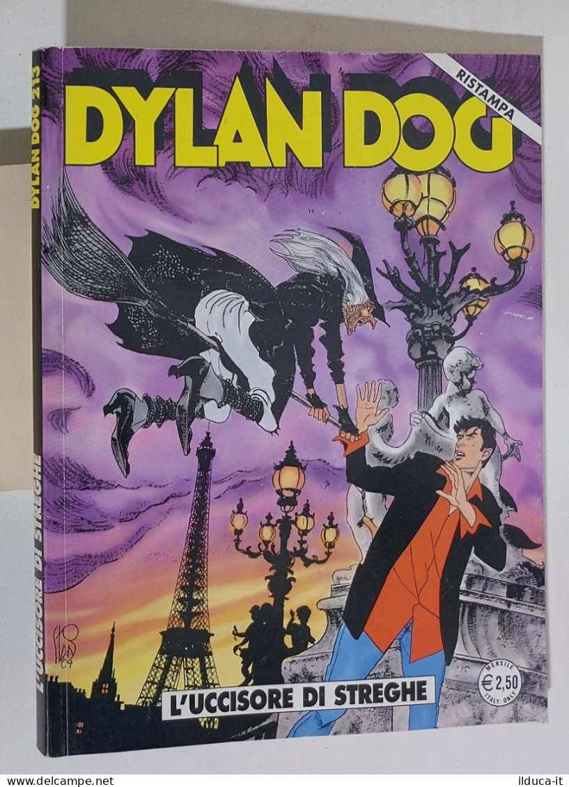 53694 DYLAN DOG N. 213 - L'uccisore Di Streghe - Bonelli (Ristampa) 2007 - Dylan Dog