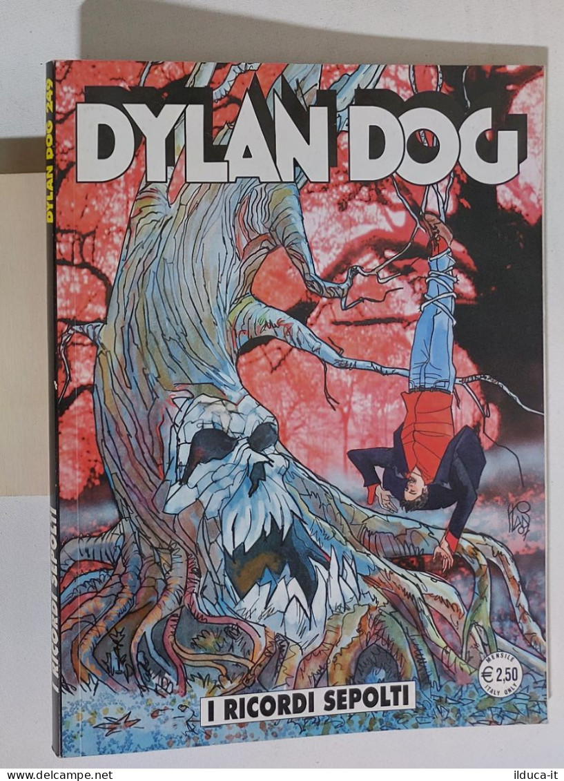 53713 DYLAN DOG N. 249 - I Ricordi Sepolti - Bonelli 2007 - Dylan Dog