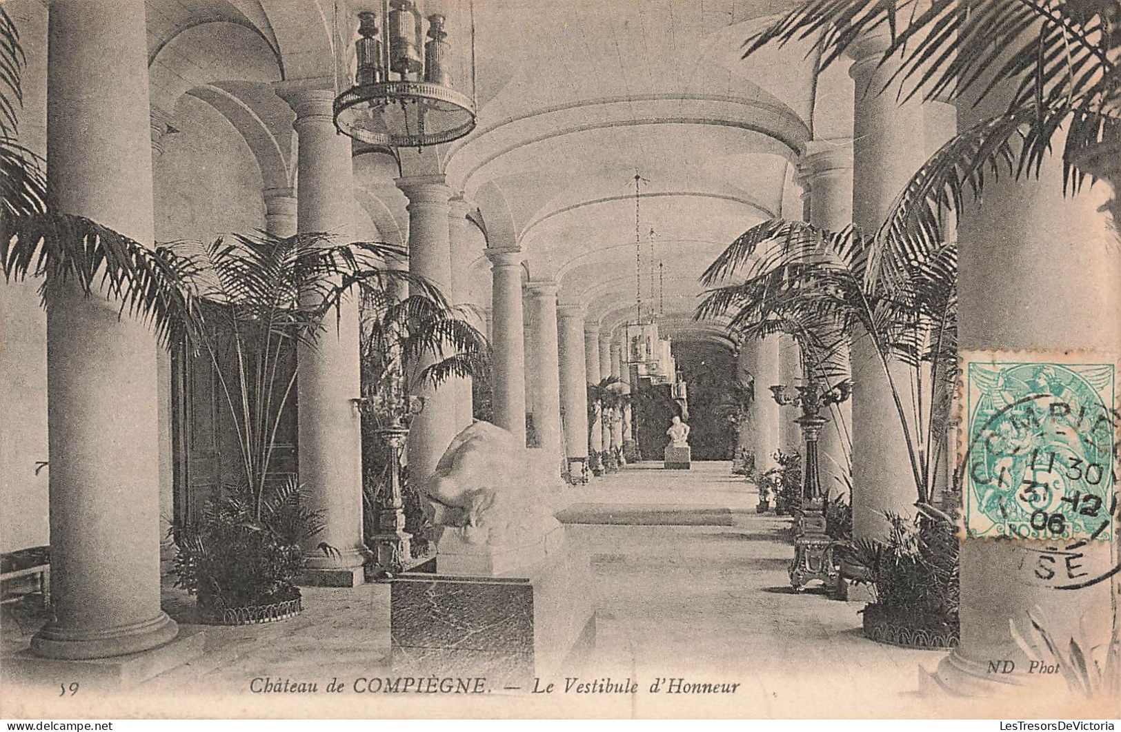 FRANCE - Compiegne - Château De Compiegne - Le Vestibule D'honneur - Carte Postale Ancienne - Compiegne