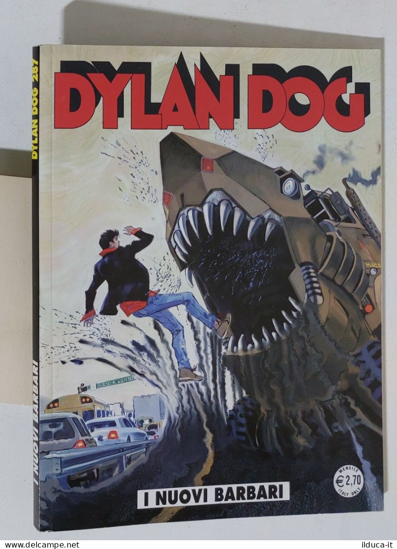 53731 DYLAN DOG N. 287 - I Nuovi Barbari - Bonelli 2010 - Dylan Dog