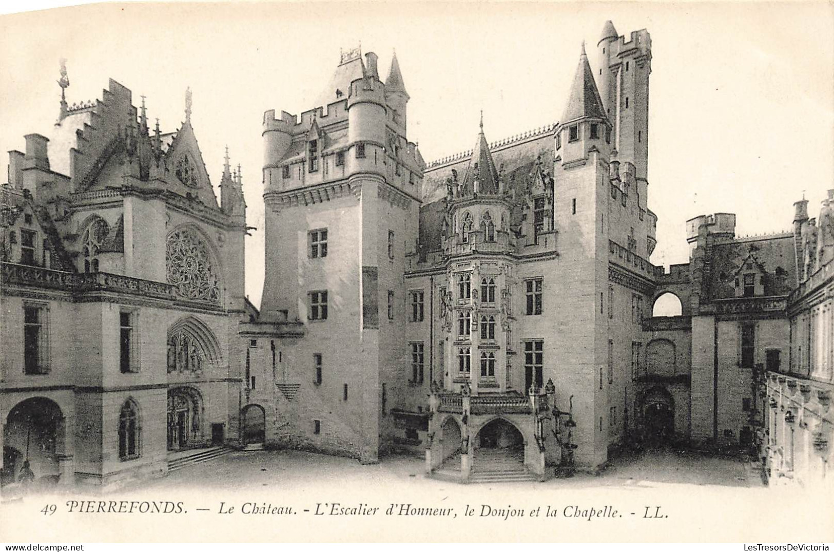 FRANCE - Pierrefonds - Le Château - L'escalier D'honneur - Le Donjon Et La Chapelle - Carte Postale Ancienne - Pierrefonds