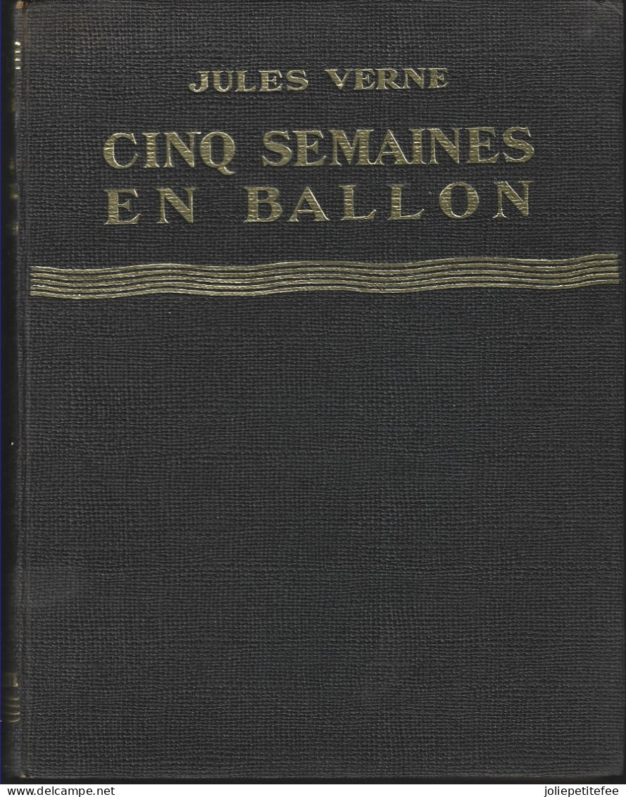 CINQ SEMAINE EN BALLON - Voyage Et Découverte En Afrique.  Jules VERNE.  Illustration De André COLLOT. 1943. - Hachette