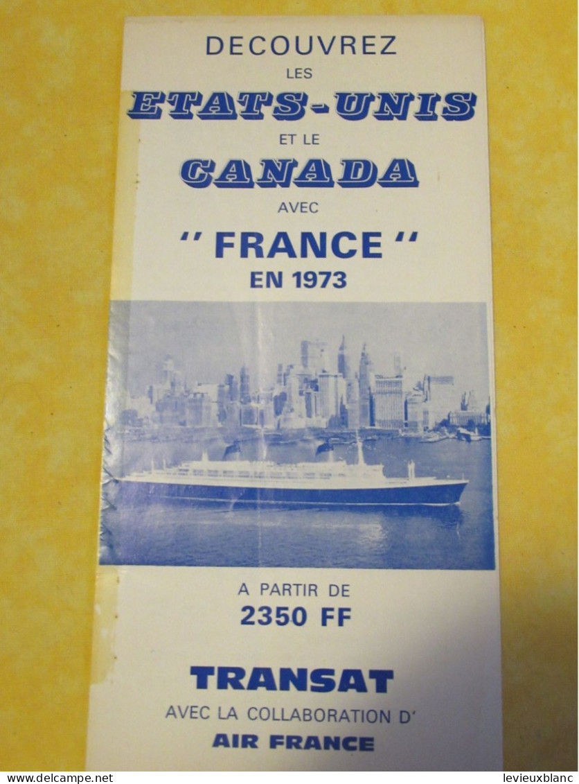 Marine/Découvrez Les Etats-Unis Et Le Canada/ Paquebot " FRANCE "/ Transat-Air France/1973     DT172 - Toeristische Brochures
