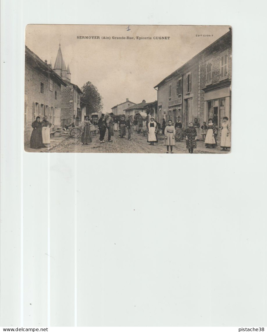 01 -  SERMOYER, Gde Rue Avec Restaurant Epicerie GUGNET, Superbe Animations - Voir Les Scans - Restaurantes