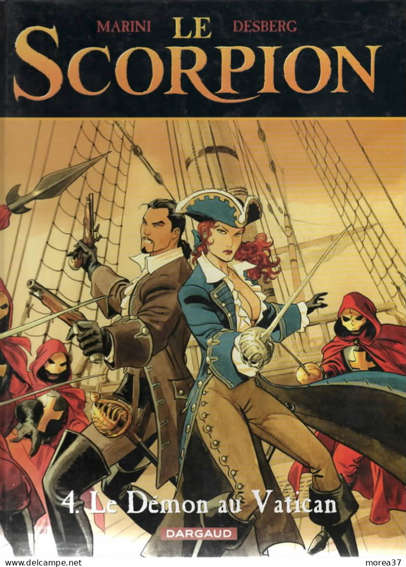 LE SCORPION  Le Démon Au Vatican   Tome 4  EO   De MARINI / DESBERG    DARGAUD - Scorpion, Le