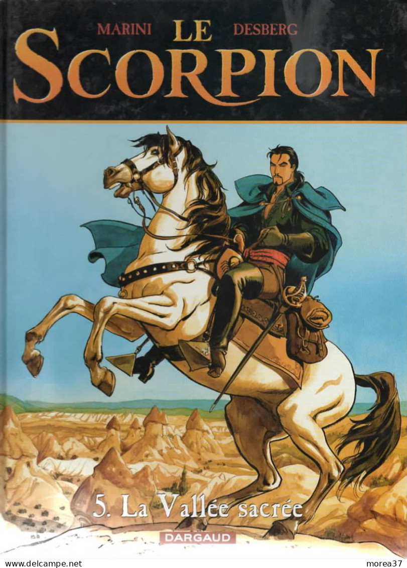 LE SCORPION  La Vallée Sacrée    Tome 5  EO   De MARINI / DESBERG    DARGAUD - Scorpion, Le