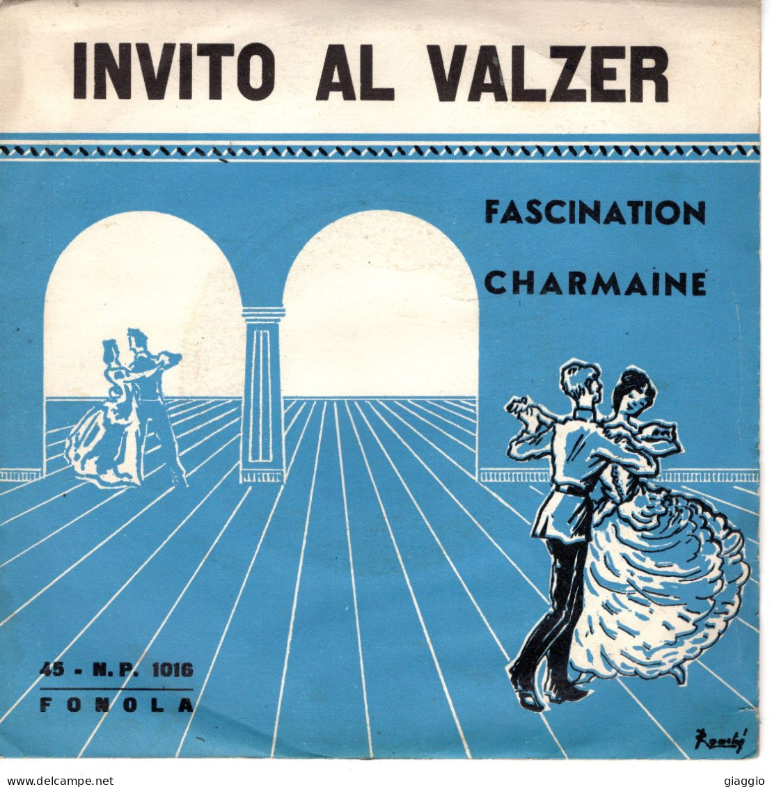 °°° 595) 45 GIRI - ROBERT GROAN - INVITO AL VALZER - FASCINATION / CHARMAINE °°° - Otros - Canción Italiana