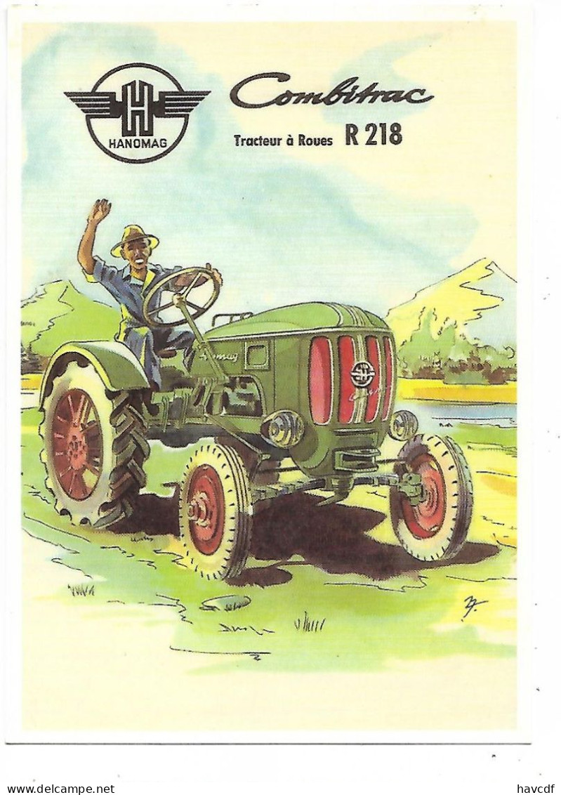 CPM - CENTENAIRE Editions - MATERIEL AGRICOLE - 37 - HANOMAG Combitrac - R 218 - Traktoren