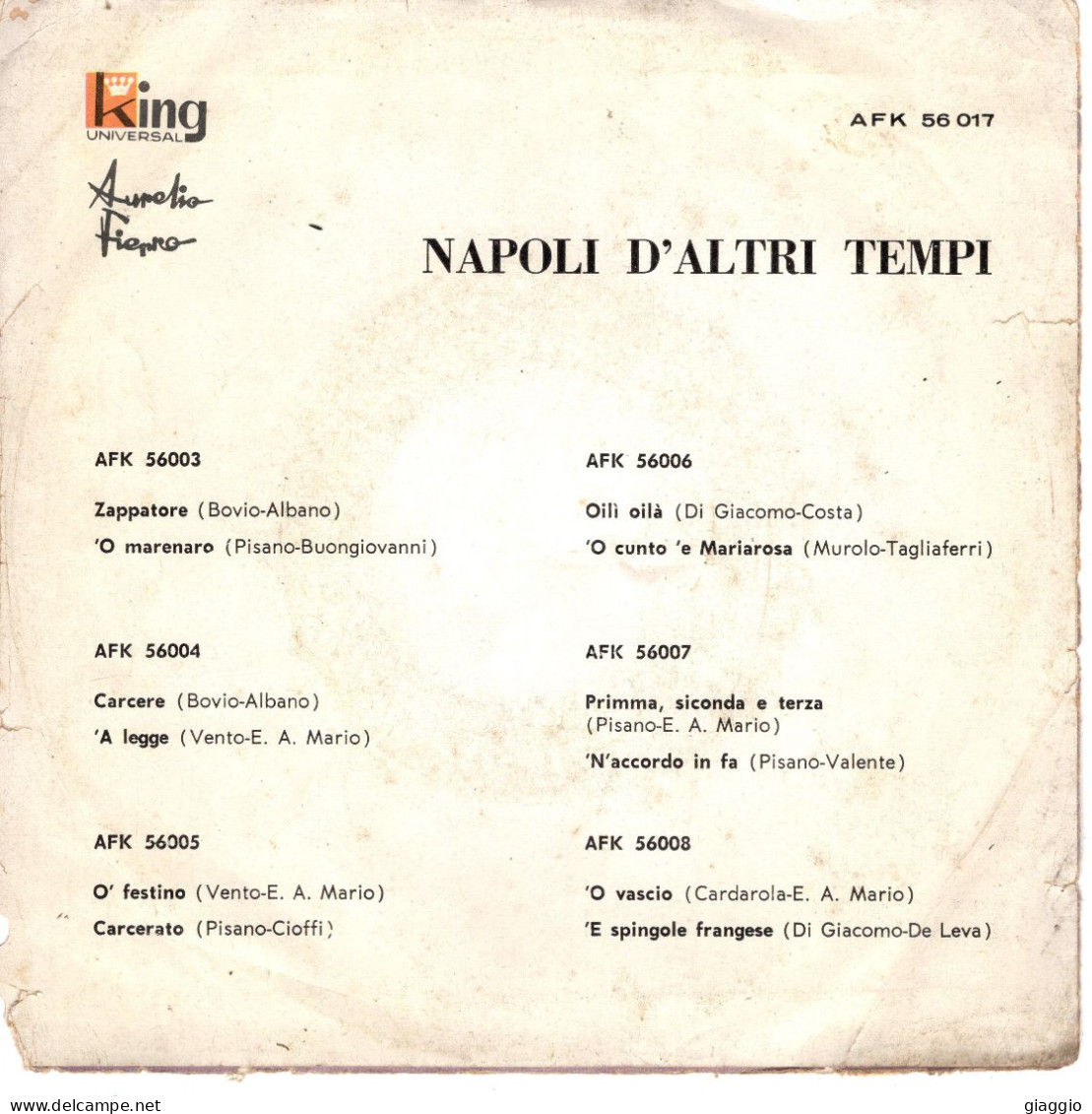 °°° 596) 45 GIRI - NAPOLI D'ALTRI TEMPI - AURELIO FIERRO - IO TE VURRIA VASA' / NUTTATA E SENTIMENTO °°° - Other - Italian Music