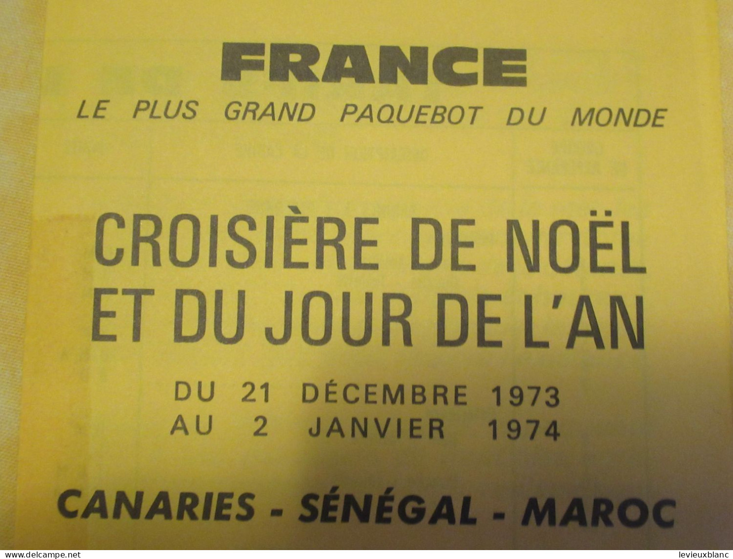 Marine/Transat/Croisière  Noël &  Jour De L'An/ Canaries-Sénégal-Maroc /Paquebot " FRANCE "/21 Déc 73 -2 Janv 74   DT174 - Tourism Brochures