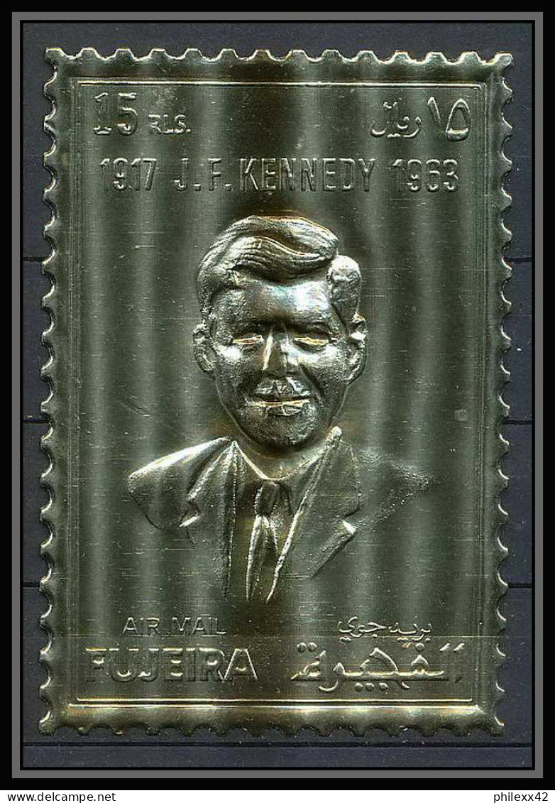 284 Fujeira N°1488 A Kennedy Timbres OR Gold Stamps Géant Large - Kennedy (John F.)