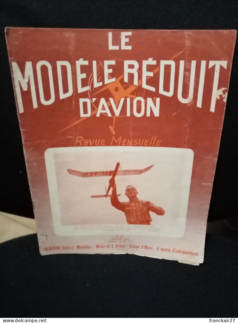 Revue Le Modèle Réduit D'avion N° 297 Janvier 1964. - Literatur & DVD