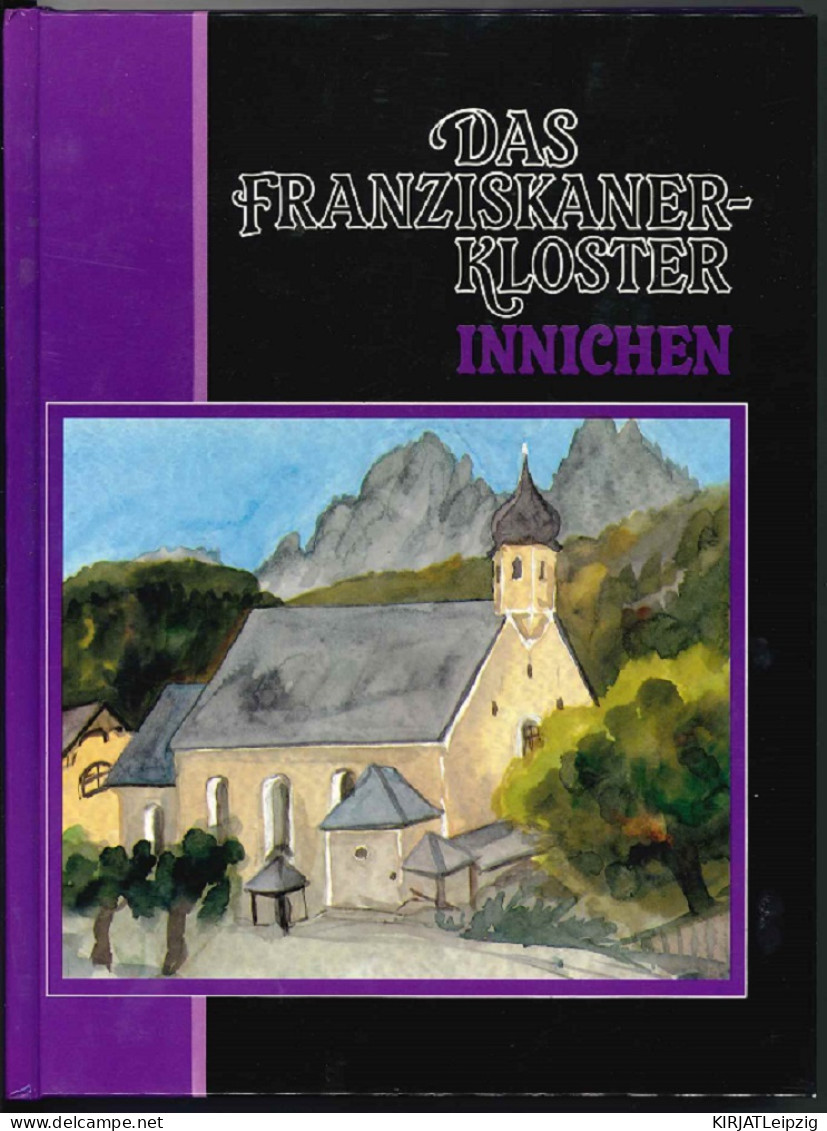 Das Franziskanerkloster Innichen. - Livres Anciens