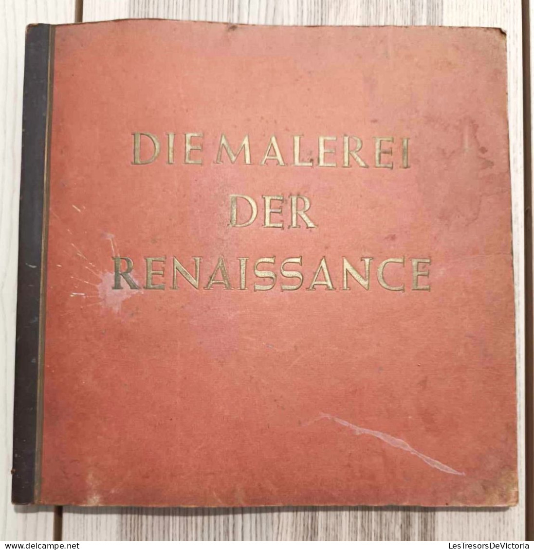 Livre Ancien - Allemand - Die Malerei Der Renaissance - Illustrations Colorisées Collectionnées - Schilderijen &  Beeldhouwkunst