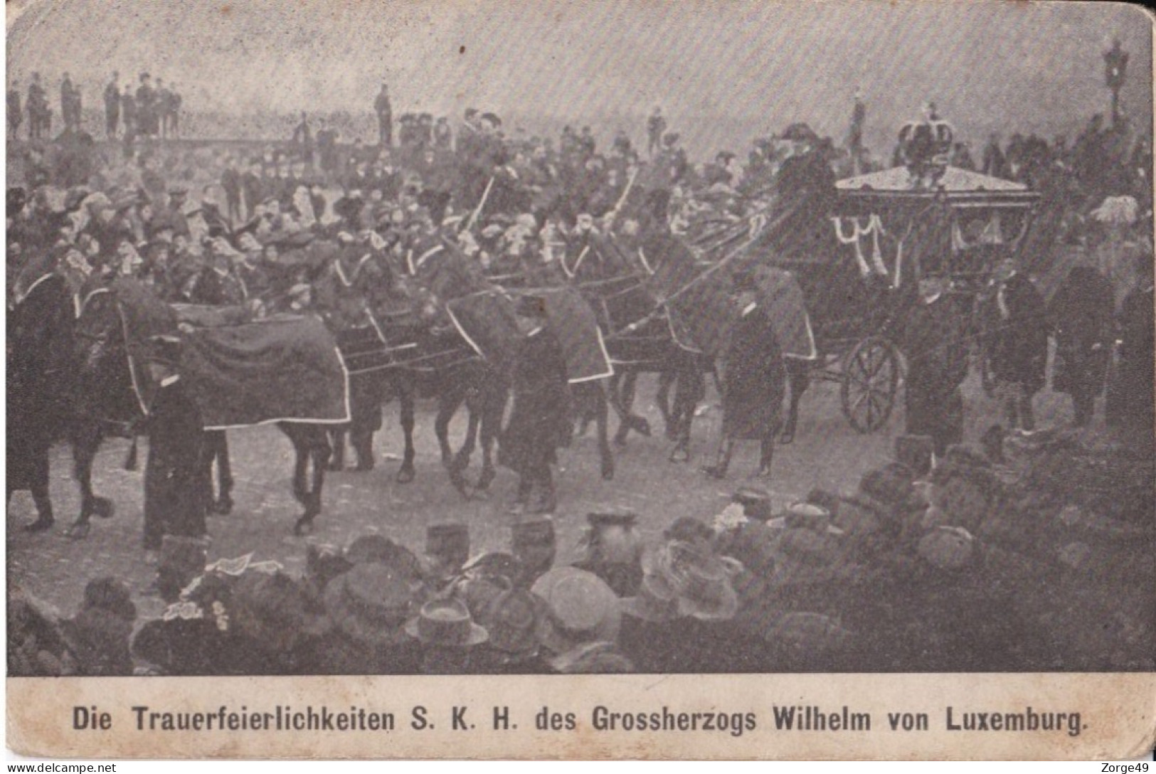 Trauerfeierlichkeiten Grossherzog Wilhelm Luxembourg Luxemburg Obsèques édition Bourg Bourger - Koninklijke Familie